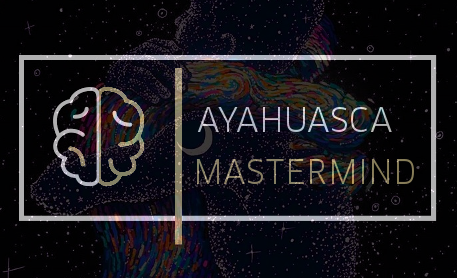 Ayahuasca Retreats & Mastermind